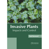 Invasive Plants: Impacts and Control