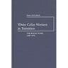 White Collar Workers in Transition: The Boom Years, 1940-1970