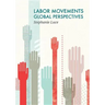 Labor Movements: Global Perspectives