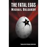 The Fatal Eggs