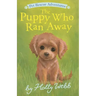The Puppy Who Ran Away