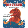 Dinosaur Coloring Book for Kids Ages 4-8!: 40 Fun and Dinosaur Coloring Pages (volume 3)
