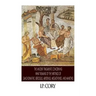 The Ancient Fragments Containing What Remains of the Writings of Sanchoniatho, Berossus, Abydenus, Megasthenes, and Manetho