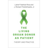 The Living Organ Donor as Patient: Theory and Practice