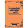 Sewing Machine Maintenance Bible: Revelation from the god of sewing machines