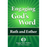 Engaging God's Word: Ruth and Esther
