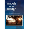 Angels on the Bridge: A Private Eye's Spiritual Search for Justice