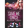 Save Me Once: A Safe Refuge Christian Thriller