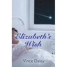 Elizabeth's Wish