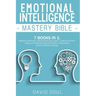 Emotional Intelligence Mastery Bible: 7 Books in 1: Manipulation and Dark Psychology, How to Analyze People, Dark NLP, Dark Psychology Secrets, Persua