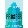 Prosper: An Insider's Guide To Investing In Off Plan Property