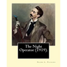 The Night Operator (1919). By: Frank L. Packard: Frank Lucius Packard (February 2, 1877 - February 17, 1942) was a Canadian novelist.