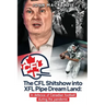 The CFL Shitshow into XFL Pipe Dream Land: In defence of Canadian football during the pandemic