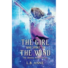 The Girl Who Spoke to the Wind