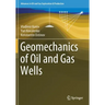 Geomechanics of Oil and Gas Wells