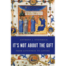 It's Not About the Gift: From Givenness to Loving