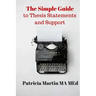 The Simple Guide to Thesis Statements and Support