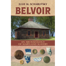 Belvoir: An Archaeology of Maryland Slavery