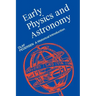 Early Physics and Astronomy