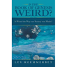 Is the Book of Genesis Weird?: Is Weird the Way Our Society Was Made?