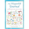 My Haggadah Journal: A Guided Journey to Heal, Grow, and Thrive