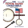 The Tenor Banjo Chord Bible: CGDA Standard 'Jazz' Tuning 1,728 Chords