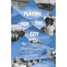 Playing for the City: The Power of Sports for Christian Community Development