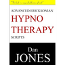 Advanced Ericksonian Hypnotherapy Scripts: Expanded Edition