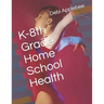 K-8th Grade Home School Health