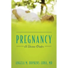 Pregnancy: A Divine Order