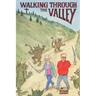 Walking Through the Valley