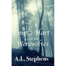 Emma Hart and the Werewolves