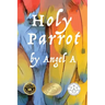 Holy Parrot
