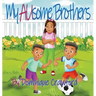 My AUsome Brothers