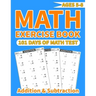 Math exercise book addition and subtraction: More than 1000 mathematical operations (addition and subtraction ) in one math activity book for kids age