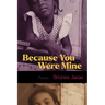 Because You Were Mine