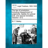 The law of jurisdiction: including impeachment of judgments, liability for judicial acts, and special remedies ... Volume 1 of 2