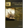 Christians Under the Ottoman Turks