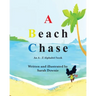 A Beach Chase: An A - Z Alphabet book
