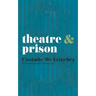 Theatre & Prison