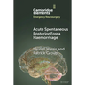 Acute Spontaneous Posterior Fossa Haemorrhage