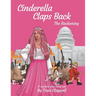 Cinderella Claps Back: The Reckoning