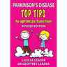 Parkinson's Disease Top Tips to Optimize Function 2018 Revised Edition