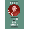 W. E. B. DuBois on Sociology and the Black Community