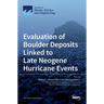 Evaluation of Boulder Deposits Linked to Late Neogene Hurricane Events