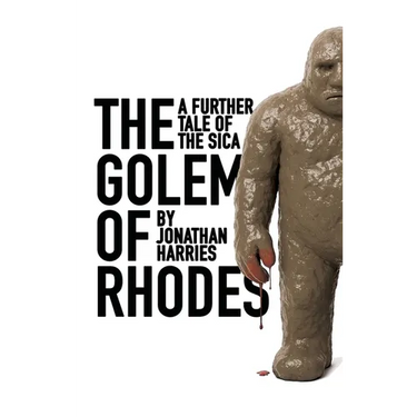 The Golem of Rhodes: A further tale of the sica