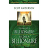 Think Like a Billionaire, Become a Billionaire: As a Man Thinks, So Is He