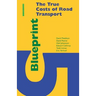 Blueprint 5: True Costs of Road Transport