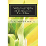 Autobiography of Benjamin Franklin
