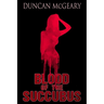 Blood of the Succubus: The Manic Pixie Dream Girl Murders